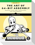 The Art of 64-Bit Assembly, Volume 2
