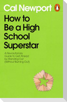 How to Be a High School Superstar