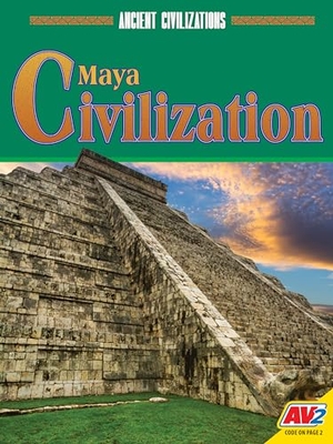 Lassieur, Allison. Maya Civilization. Av2, 2021.