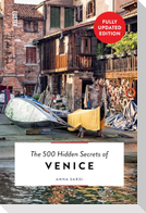 The 500 Hidden Secrets of Venice