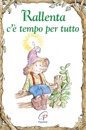 Mundy, Linus. Rallenta c'è tempo per tutto. Paoline Editoriale Libri, 2016.