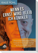 Wenn es ernst wird, bleib ich Komiker