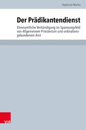 Martin, Stephanie. Der Prädikantendienst - Ehrenamtliche Verkündigung im Spannungsfeld von Allgemeinem Priestertum und ordinationsgebundenem Amt. Vandenhoeck + Ruprecht, 2026.