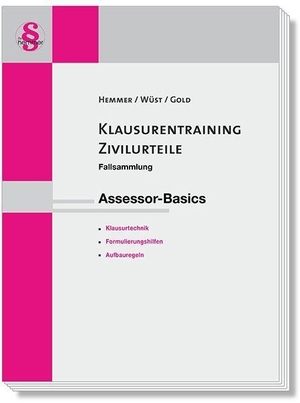 Hemmer, Karl-Edmund / Wüst, Achim et al. Assessor Basics Klausurentraining Zivilurteile - Fallsammlung. Hemmer-Wuest, 2026.