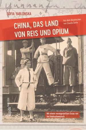 Yablonska, Sofia. China, das Land von Reis und Opium. Kupido Literaturverlag, 2023.