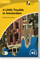 A Little Trouble in Amsterdam Level 2 Elementary/Lower-intermediate
