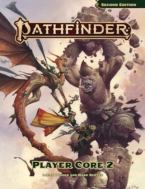 Bonner, Logan / Seifter, Mark et al. Pathfinder Player Core 2. Paizo, Inc., 2024.
