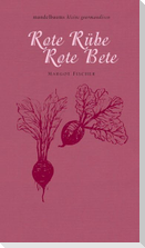 Rote Rübe / Rote Bete