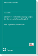 Das Verbot der Benachteiligung wegen der Gewerkschaftszugehörigkeit