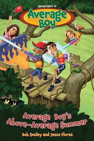 Smiley, Bob / Jesse Florea. Average Boy's Above-Average Summer. Focus on the Family Publishing, 2024.