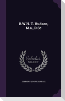 R.W.H. T. Hudson, M.a., D.Sc