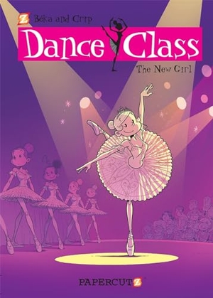 Beka. Dance Class Vol. 12 - The New Girl. Papercutz, 2021.