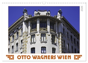 Braun, Werner. Otto Wagners Wien (Wandkalender 2026 DIN A3 quer), CALVENDO Monatskalender - Otto Wagner, Architekt der Wiener Moderne. Calvendo, 2025.