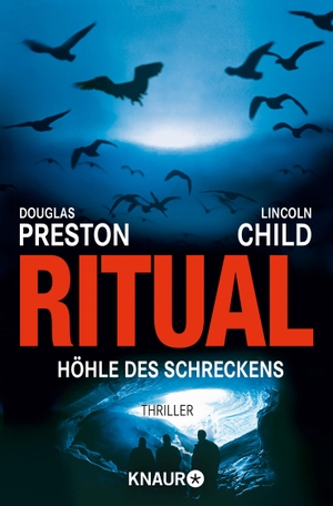 Preston, Douglas / Lincoln Child. Ritual - Höhle des Schreckens. Knaur Taschenbuch, 2006.