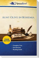 Aunt Olive in Bohemia (Cram Edition)