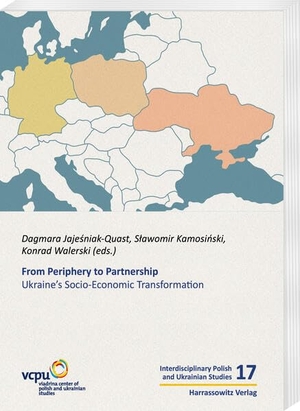 Jaje¿niak-Quast, Dagmara / S¿awomir Kamosi¿ski et al (Hrsg.). From Periphery to Partnership - Ukraine's Socio-Economic Transformation. Harrassowitz Verlag, 2026.