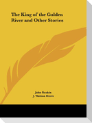 The King of the Golden River and Other Stories