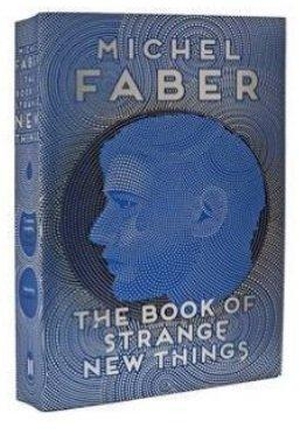 Faber, Michel. The Book of Strange New Things. Canongate Books Ltd., 2015.