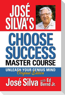 José Silva's Choose Success Master Course
