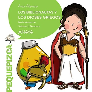 Alonso, Ana. Los Biblionautas y los dioses griegos. ANAYA EDICIONES GENERALES, 2021.