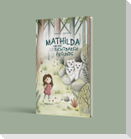 Mathilda und ihre (un)sichtbaren Freunde