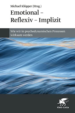 Klöpper, Michael (Hrsg.). Emotional - Reflexiv - Implizit - Wie wir in psychodynamischen Prozessen wirksam werden. Klett-Cotta Verlag, 2023.