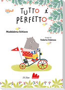 Tutto è perfetto