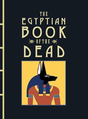 Anon. The Egyptian Book of the Dead. Amber Books, 2022.