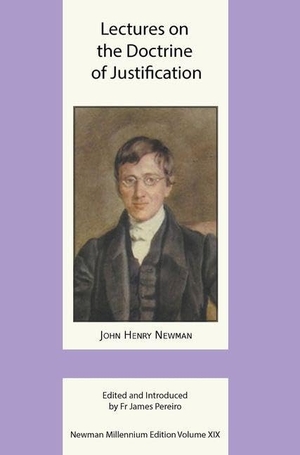 Newman, John Henry. Lectures on the Doctrine of Justification. Gracewing Publishing, 2025.