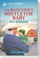The Rancher's Mistletoe Baby