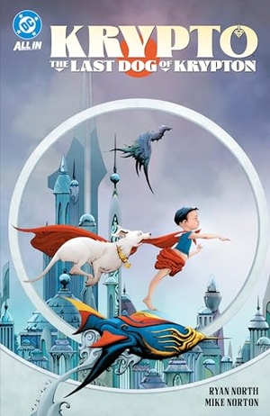 North, Ryan. Krypto - The Last Dog of Krypton. DC Comics - IWUK, 2026.