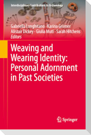 Weaving and Wearing Identity: Personal Adornment in Past Societies