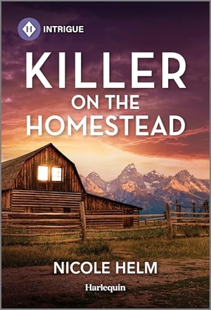 Helm, Nicole. Killer on the Homestead. Harlequin, 2025.