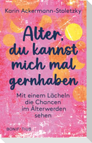 Alter, du kannst mich mal gernhaben