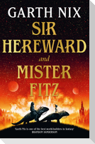 Sir Hereward and Mister Fitz