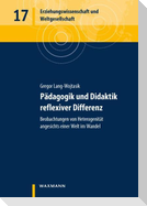 Pädagogik und Didaktik reflexiver Differenz
