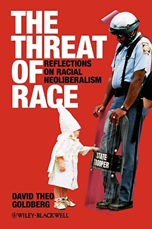 Goldberg. Threat of Race. John Wiley & Sons, 2008.