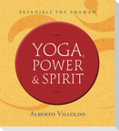 Yoga, Power & Spirit