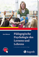 Pädagogische Psychologie des Lernens und Lehrens