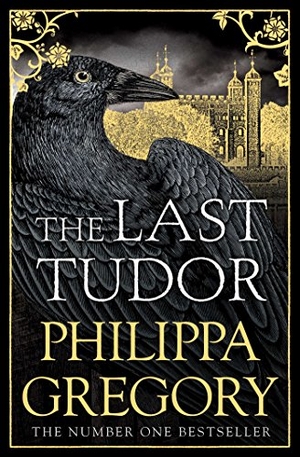 Gregory, Philippa. The Last Tudor. Simon & Schuster UK Ltd, 2018.