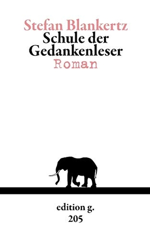 Stefan Blankertz. Schule der Gedankenleser. BoD – Books on Demand, 2015.