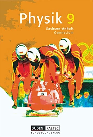 Gau, Barbara / Meyer, Lothar et al. Physik 9 Lehrbuch, Sachsen-Anhalt, Gymnasium. Duden Schulbuch, 2005.
