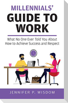 Millennials' Guide to Work