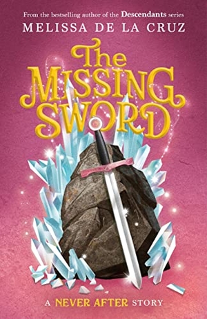 de la Cruz, Melissa. Never After: The Missing Sword. Roaring Brook Press, 2023.
