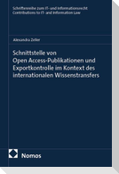 Schnittstelle von Open Access-Publikationen und Exportkontrolle  im Kontext des internationalen Wissenstransfers