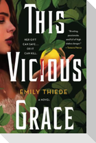 This Vicious Grace