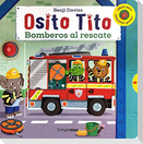 Osito Tito. Bomberos al rescate