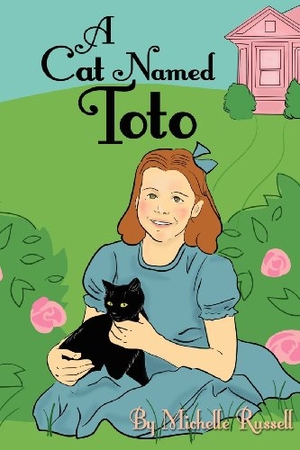 Russell, Michelle. A Cat Named Toto. Catsong Publishing, 2012.