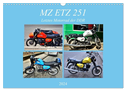 MZ ETZ 251 - Letztes Motorrad der DDR (Wandkalender 2024 DIN A3 quer), CALVENDO Monatskalender