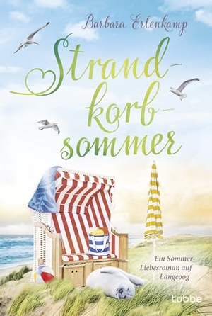 Erlenkamp, Barbara. Strandkorbsommer - Ein Sommer-Liebesroman auf Langeoog. Lübbe, 2023.